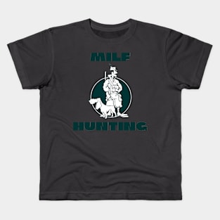 Milf hunting Kids T-Shirt